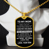 To My Mom - You Will Always Be My Hero, Dog Tag Necklace Gift Mom