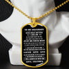 To My Grandson, Follow Your Dreams, DogTag Necklace Gift
