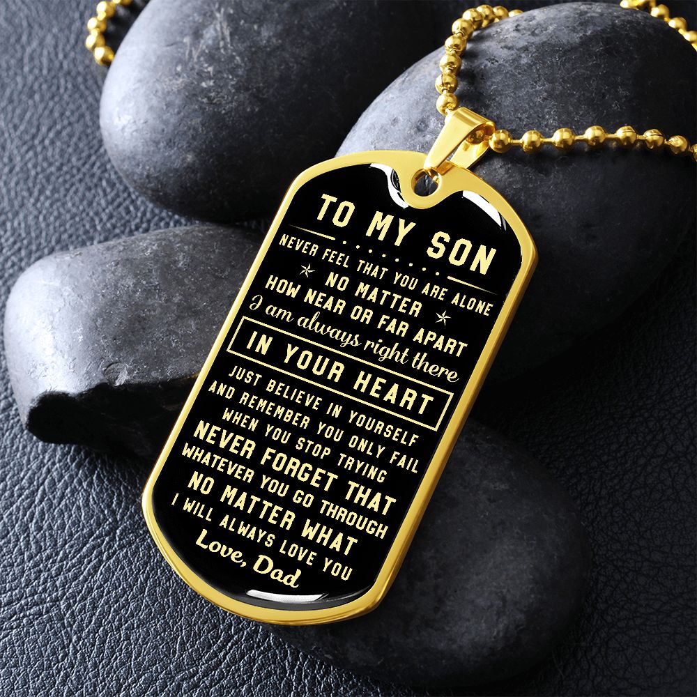 To My Son Gift From Dad | Never Forget That | Engraved Dog Tag