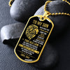To My Son - This Old Lion Love You For The Rest Of Mine, Dogtag Necklace Gift