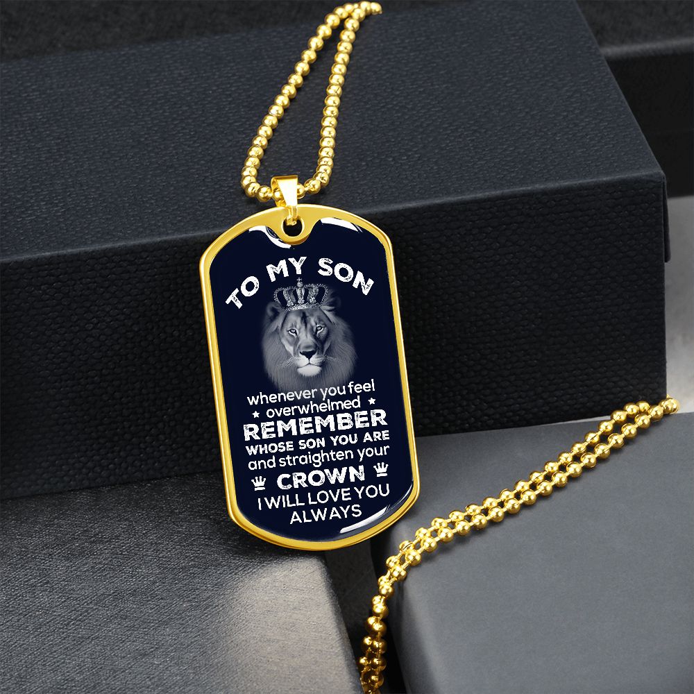 To My Son | Remember Whose Son You Are | Dog Tag Necklace
