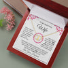 To My Wife Necklace | I May Not Be Your First | Romantic Gifts For Her | Everlasting Love Necklace