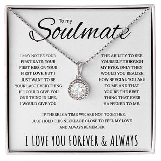 To My Soulmate | If There Is A Time We Are Not Together | Eternal Hope Necklace