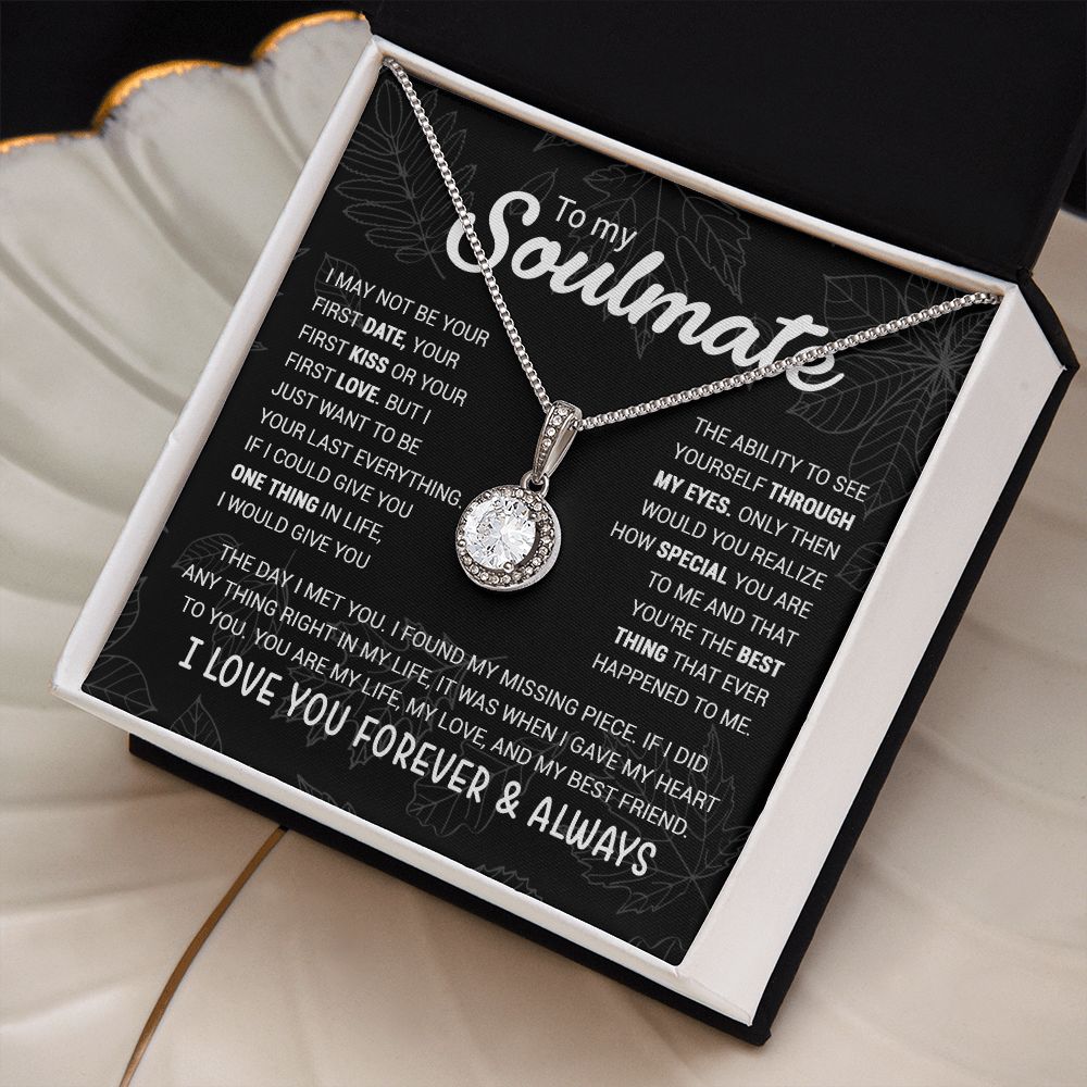 To My Soulmate | You're The Best Thing That Ever Happened To Me | Eternal Hope necklace