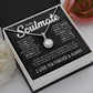 To My Soulmate | I May Not | Eternal Hope Necklace