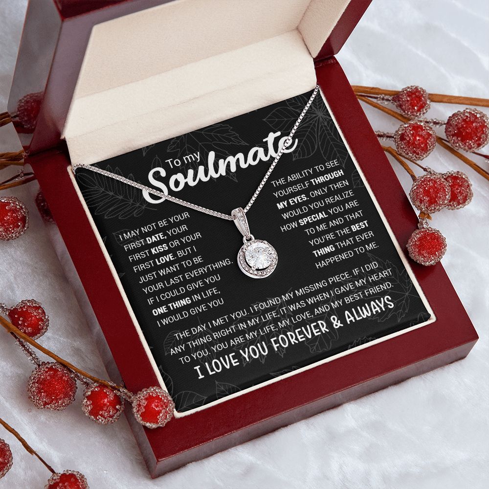 To My Soulmate | You're The Best Thing That Ever Happened To Me | Eternal Hope necklace