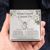 What Cancer Cannot Do - Lucky Necklace