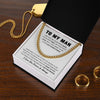 To My Man Cuban Link Chain Necklace | Heart To You | Unique Gift for Husband - Boyfriend