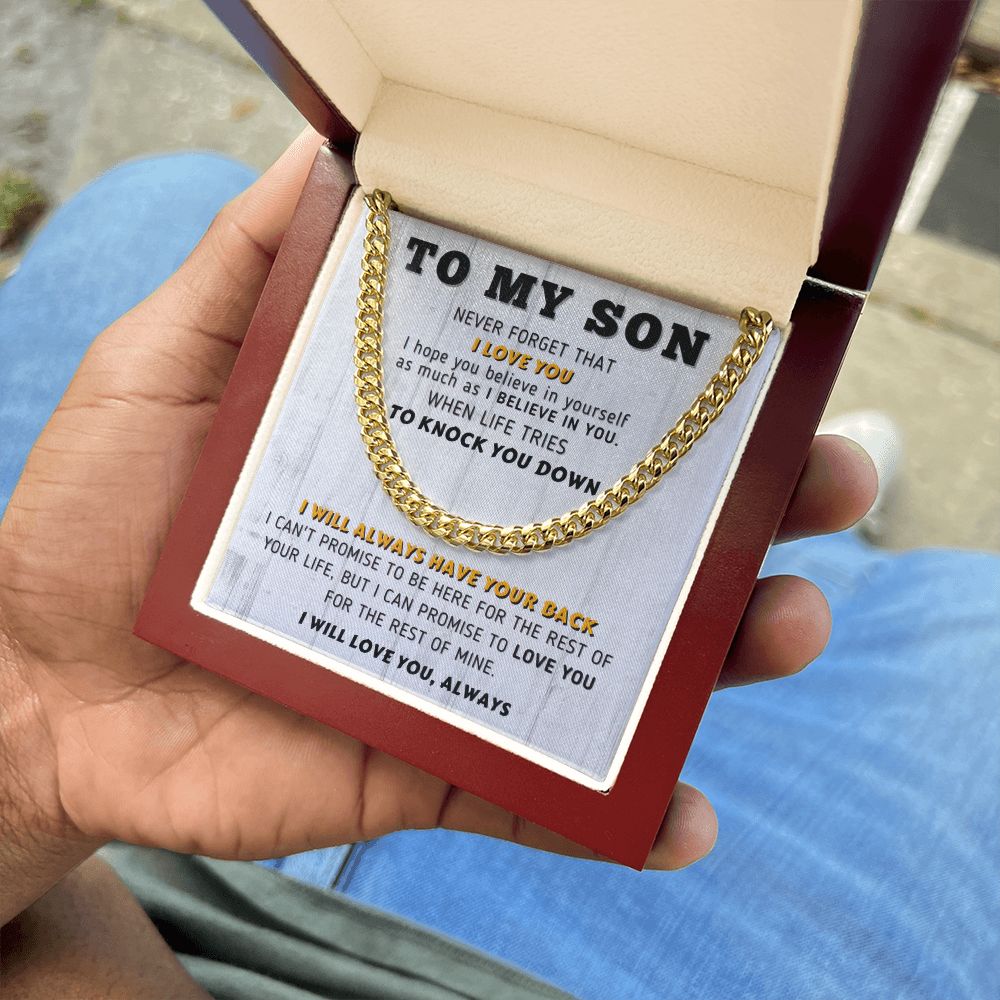 To My Son | I Will Always Have Your Back | Cuban Link Chain