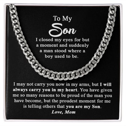 To My Son Gift From Mom I Proudest Moment For me I Cuban Link Chain Necklace