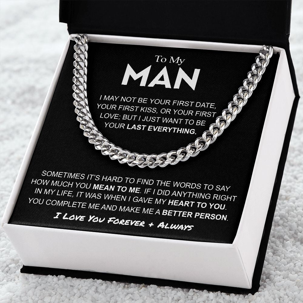 To My Man | Last Everything | Cuban Link Chain Necklace | Gift for Man