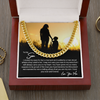 To My Son | Proud Of The Man | Cuban Link Chain