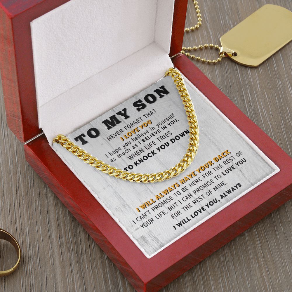 To My Son | I Will Always Have Your Back | Cuban Link Chain