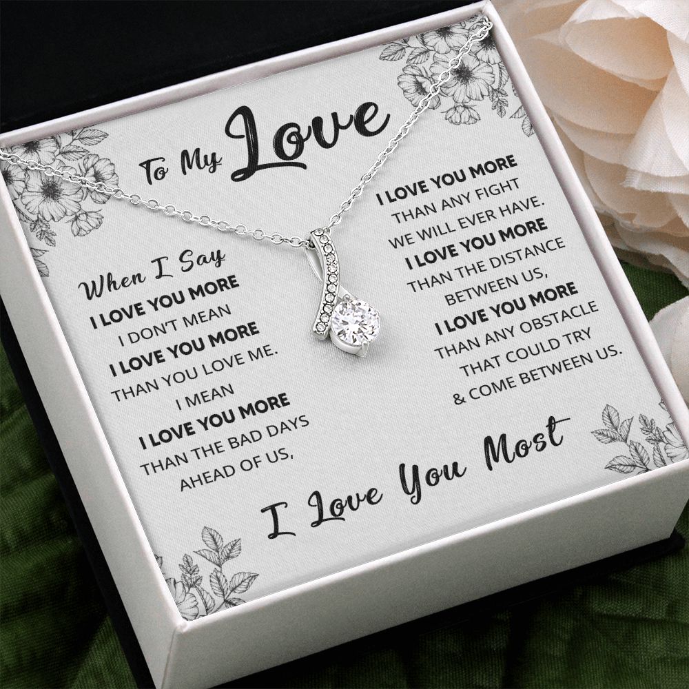 My Love I Love You More, Alluring Beauty Necklace, Christmas Gift Idea For Her