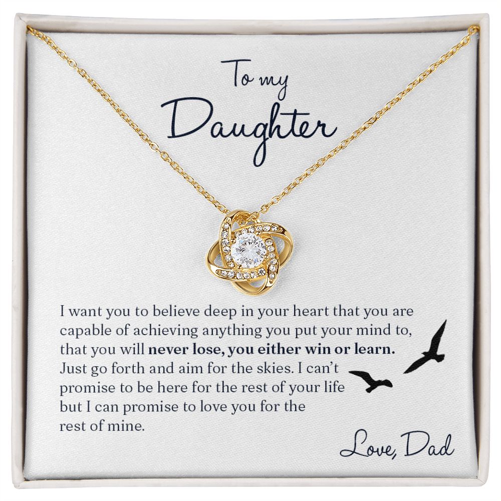To My Daughter Gift From Dad | I Want You To Believe | Love Knot Necklace