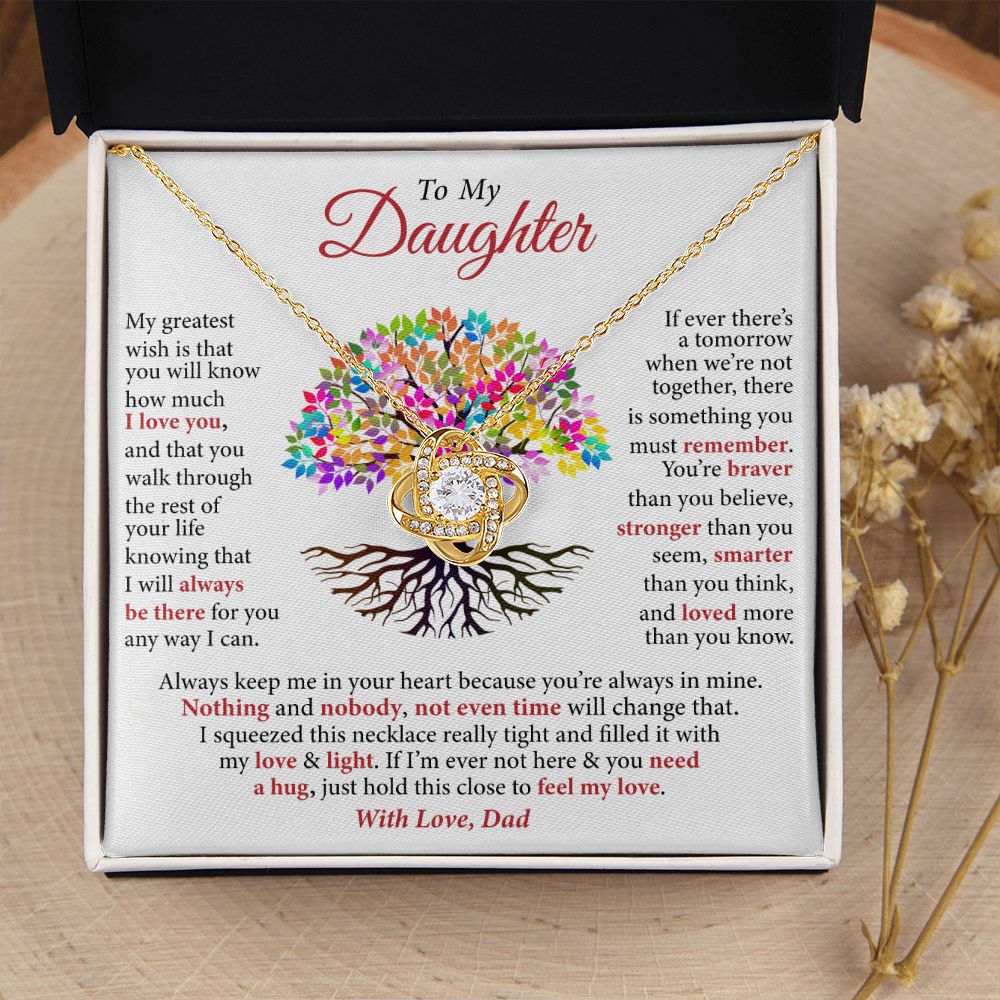 To My Daughter - I Will Always Be There For You, Love Knot Necklace to Daughter