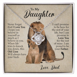 To My Daughter | This Old Lion Will Always Have Your Back | Love Knot Necklace Gift From Dad