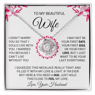 To My Wife Necklace | I May Not Be Your First | Romantic Gifts For Her | Love Knot Necklace