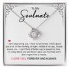To My Soulmate | I Can't Stop Loving You | Love Knot Necklace.