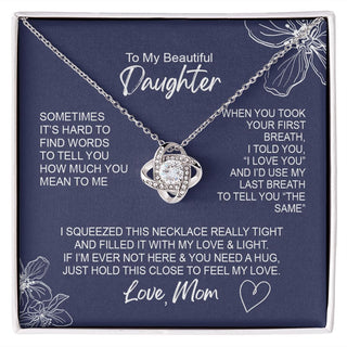 To My Beautiful Daughter | Somtimes It's Hard | Gift From Mother | Love Knot Necklace