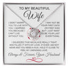 To My Beautiful Wife | I Married You Because | Love Knot Necklace