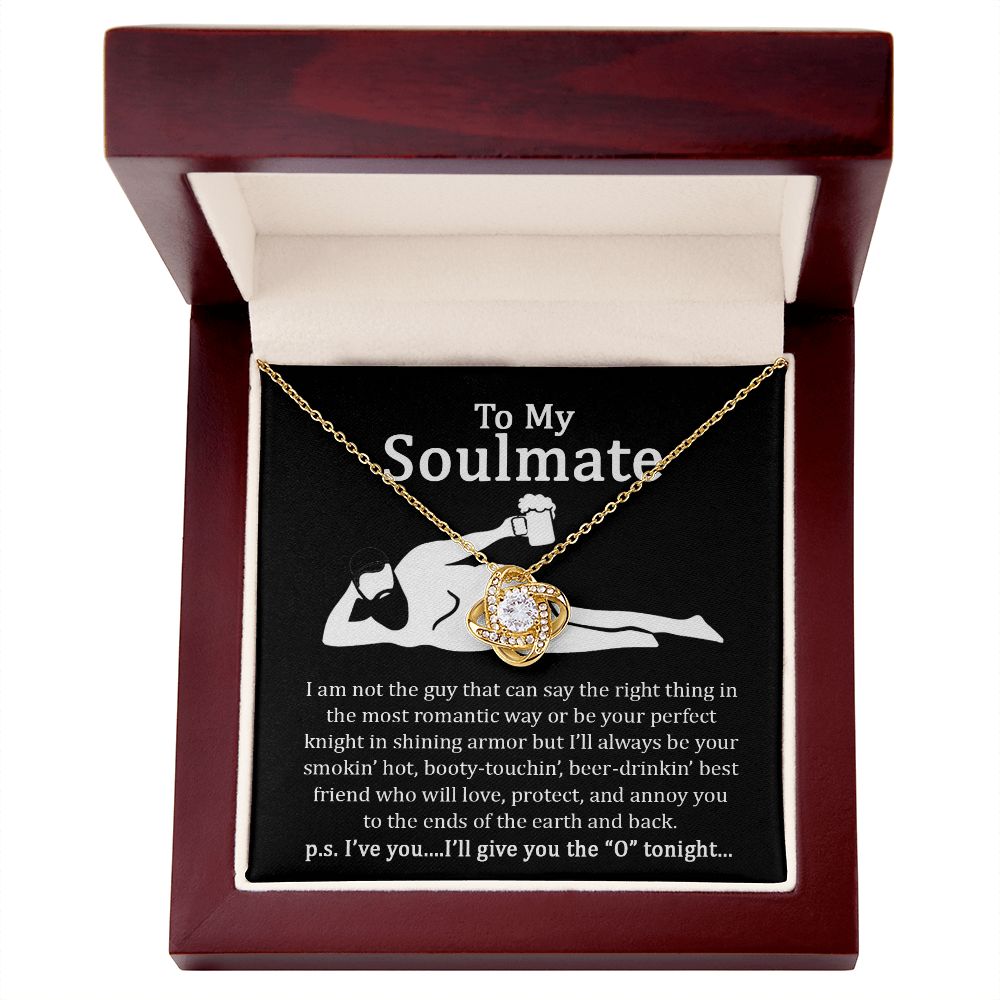 To My Soulmate | I will give you the O'tonight | Love Knot Necklace.
