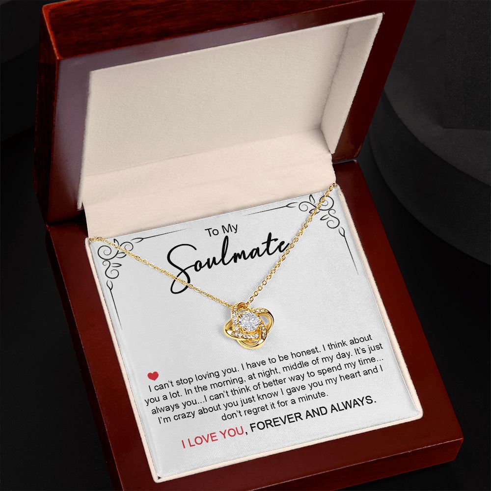 To My Soulmate | I Can't Stop Loving You | Love Knot Necklace.