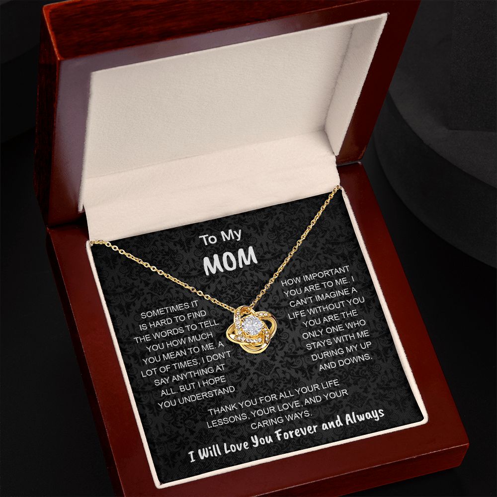 To My Mom | Sometimes It Hard To Find | Love Knot Necklace.