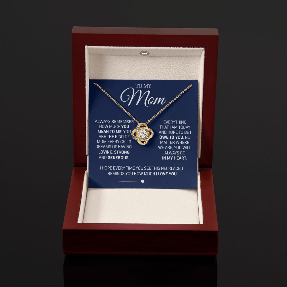 To My Mom - Loving and Strong, Love Knot Necklace