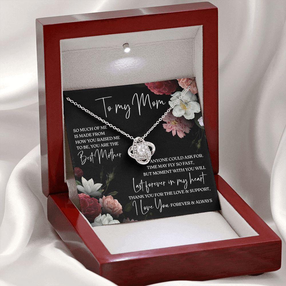 To My Mom - You Are The Best Mother, Love Knot Necklace