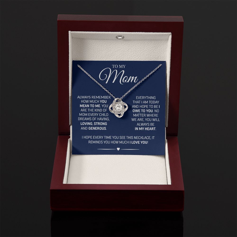 To My Mom - Loving and Strong, Love Knot Necklace