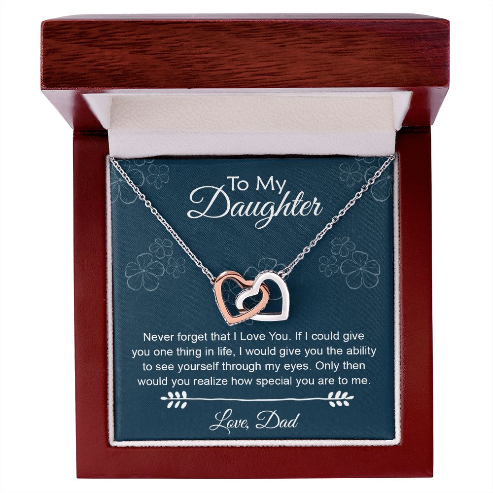 To My Daughter Gift From Dad | Never Forget That I Love You | Interlocking Hearts necklace