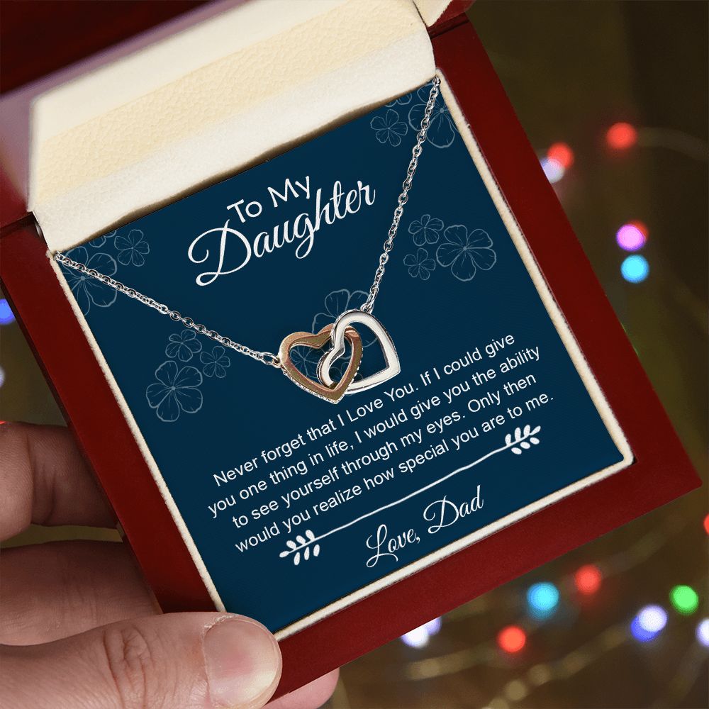 To My Daughter Gift From Dad | Never Forget That I Love You | Interlocking Hearts necklace
