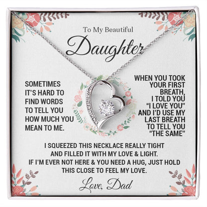 To My Daughter From Dad | When you took your first breath | Forever Love Necklace