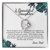 To My Beautiful Daughter From Dad | I Can Promise | White Version | Forever Love Necklace