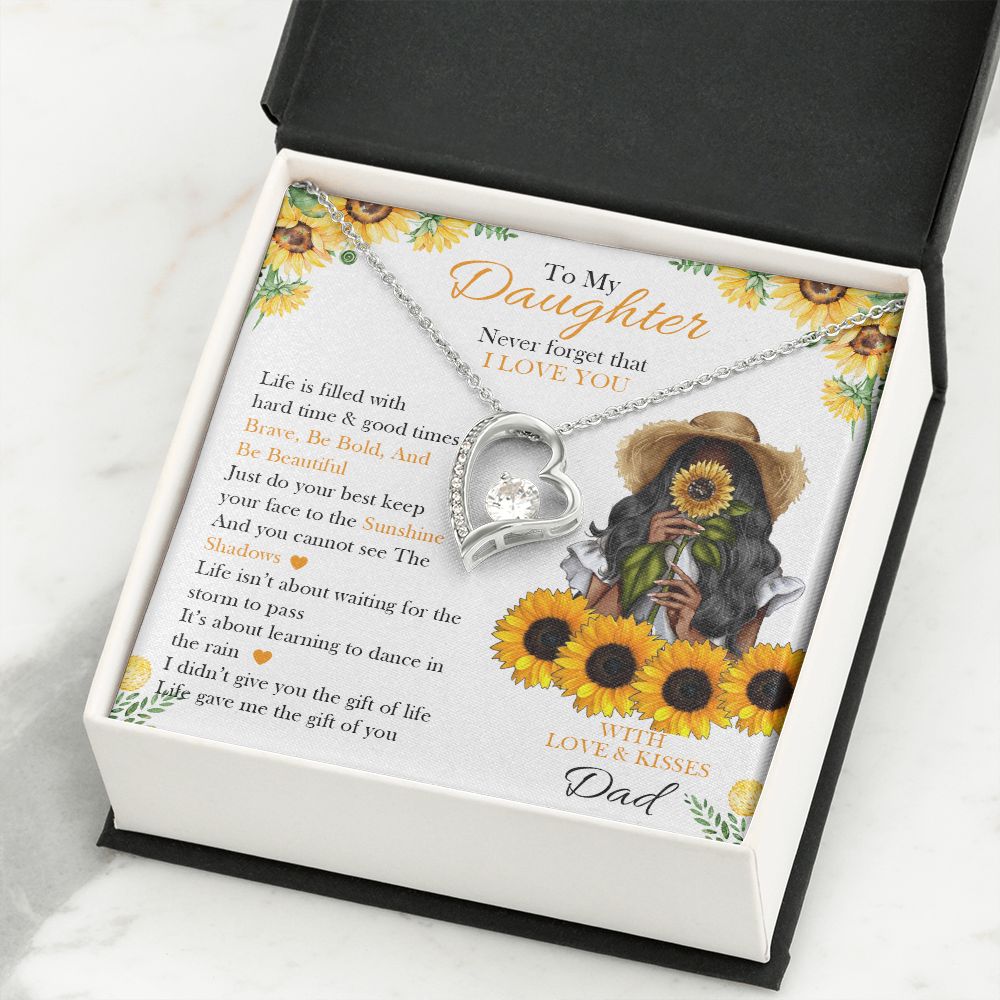To My Daughter From Dad | Keep Your Face To The Sunshine | Forever Love Necklace