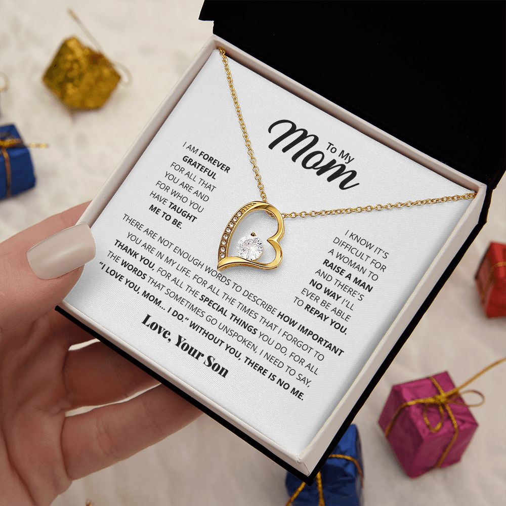 Mom I Am Forever Grateful, Forever Love Necklace, Gift For Mom From Son