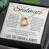 To My Soulmate | If There Is A Time We Are Not Together | Forever Love Necklace