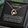 To My Soulmate | To Be Your Last Everything | Forever Love Necklace
