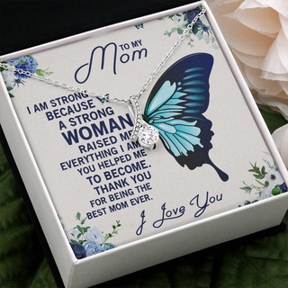 To My Mom | A Strong Woman | Alluring Beauty Necklace