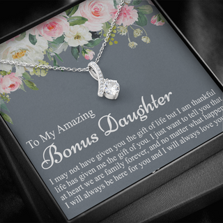 To My Amazing Bonus Daughter | I Will Always Love You | Necklace